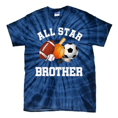 All Star Brother Brother Of The Birthday Boy Sports Tie-Dye T-Shirt