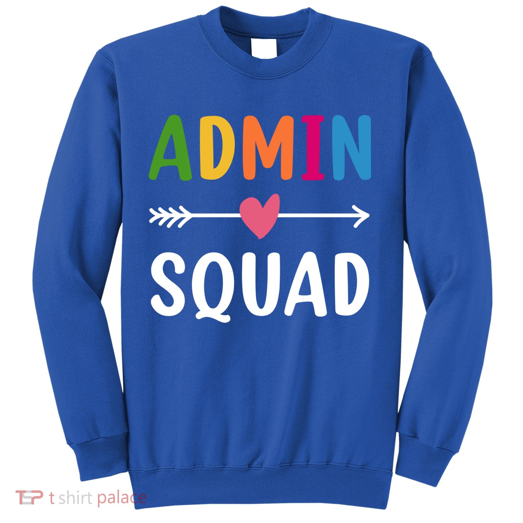 Admin Squad Back To School Funny Gift Teacher Gift Sweatshirt