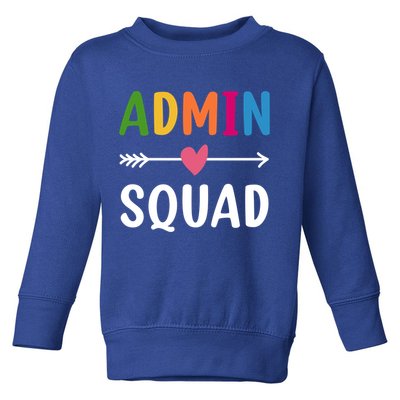 Admin Squad Back To School Funny Gift Teacher Gift Toddler Sweatshirt