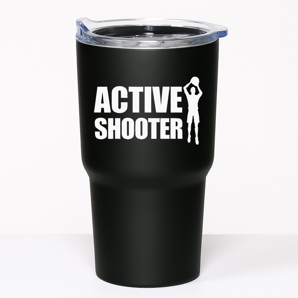 Active Shooter Basketball Player Basketball Active Shooter Tumbler