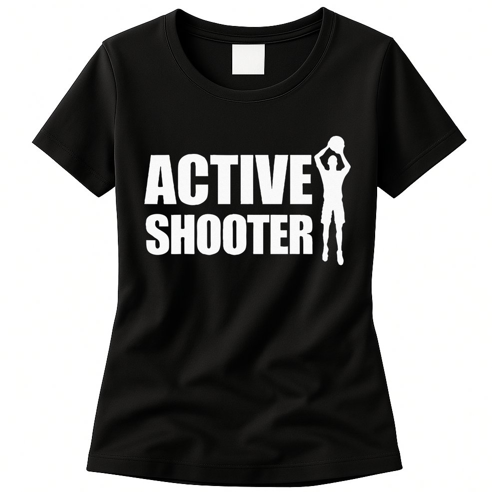 Active Shooter Basketball Player Basketball Active Shooter Womens T-Shirt