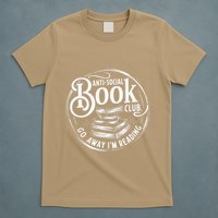 Anti Social Book Reader Go Away IM Reading Introverts T-Shirt