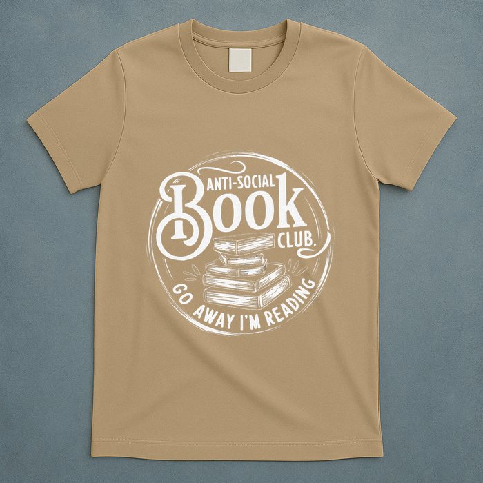 Anti Social Book Reader Go Away IM Reading Introverts T-Shirt