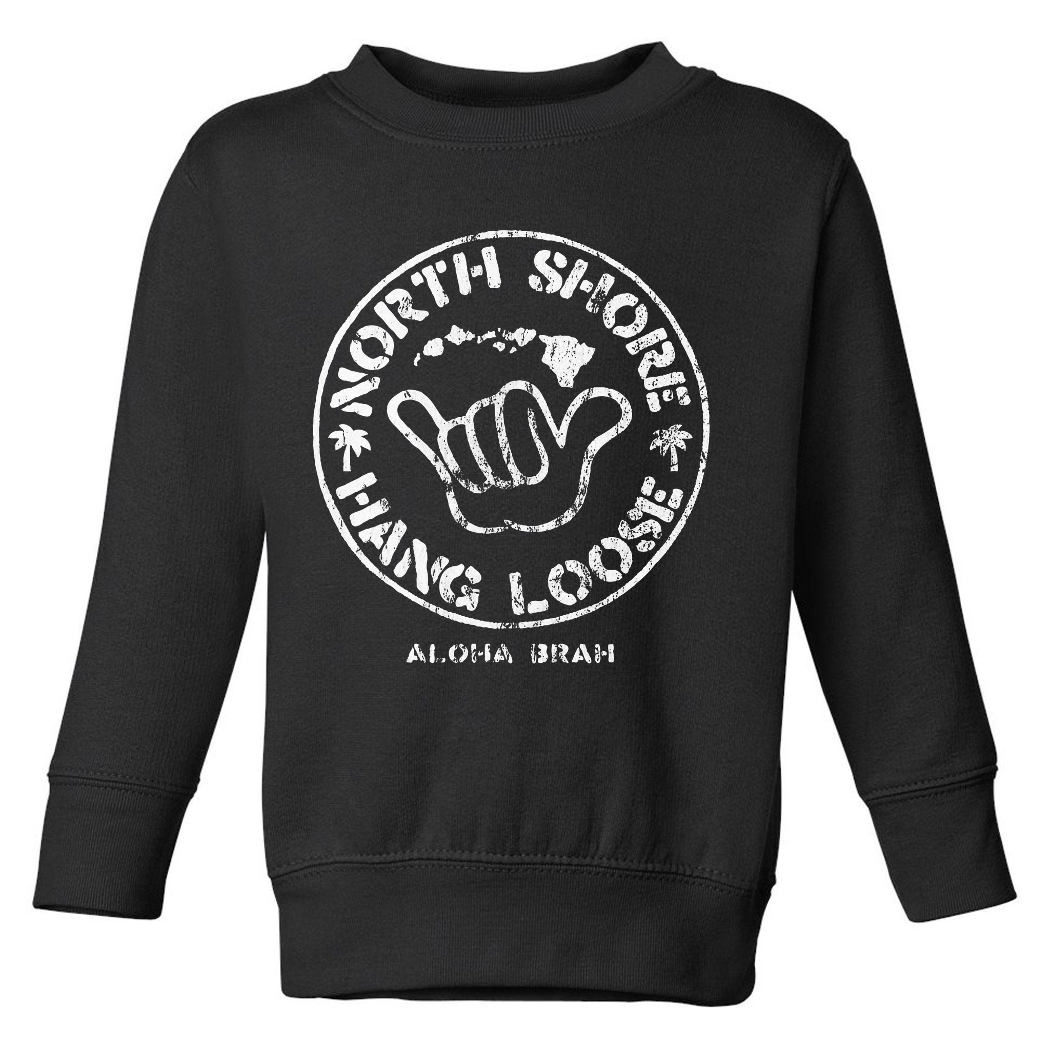 Aloha Shaka Brah Hawaii Islands Toddler Sweatshirt