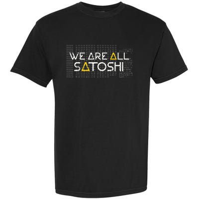 All Satoshi Bitcoin Btc Blockchain Cryptocurrency Garment-Dyed Heavyweight T-Shirt