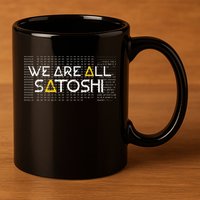 All Satoshi Bitcoin Btc Blockchain Cryptocurrency 11oz C Handle Ceramic Mug