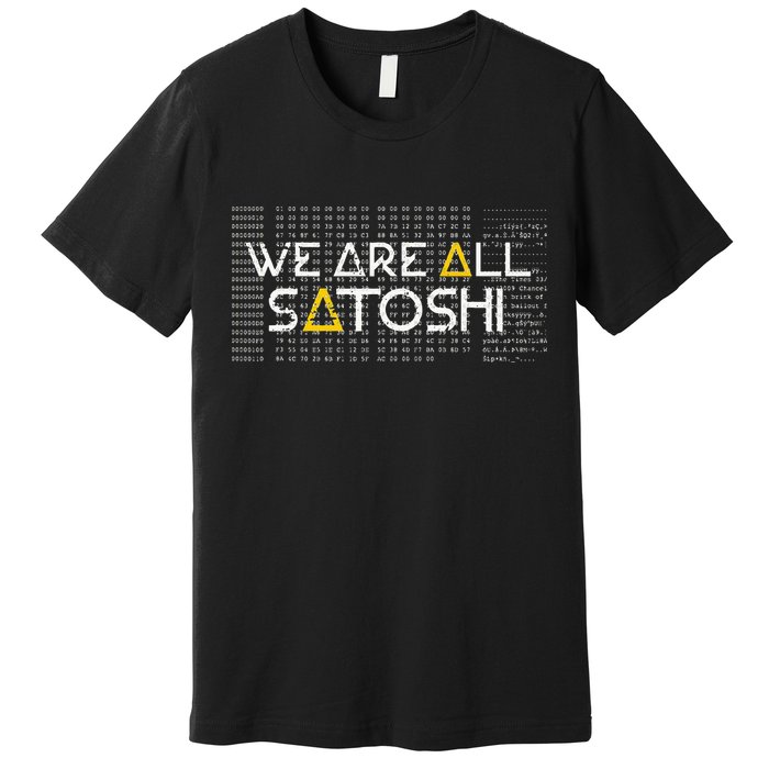 All Satoshi Bitcoin Btc Blockchain Cryptocurrency Premium T-Shirt