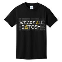All Satoshi Bitcoin Btc Blockchain Cryptocurrency Kids T-Shirt