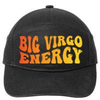 August September Birthday Big Energy Virgo 7-Panel Snapback Hat