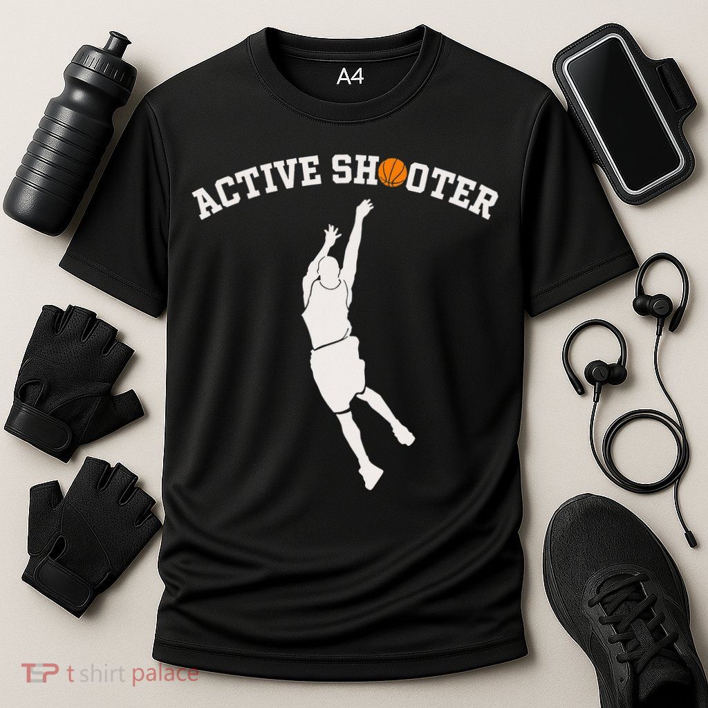 Active Shooter Basketball Lovers funny player Performance Shirt