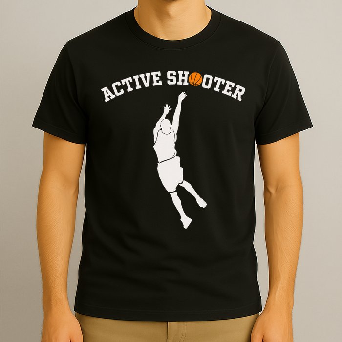 Active Shooter Basketball Lovers funny player T-Shirt
