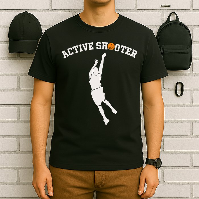 Active Shooter Basketball Lovers funny player T-Shirt