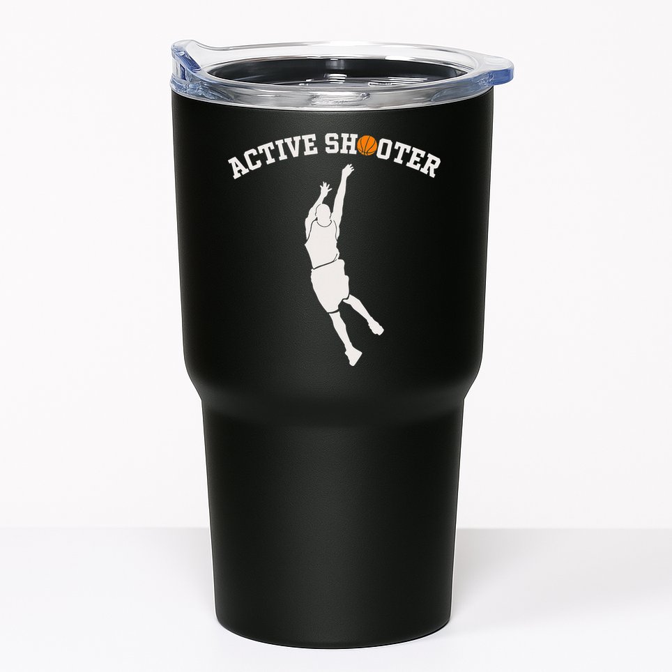 Active Shooter Basketball Lovers funny player Tumbler