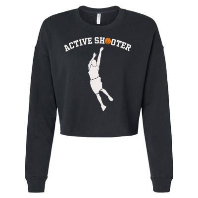 Active Shooter Basketball Lovers funny player Cropped Pullover Crew