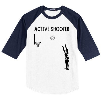 Active Shooter Basketball Lovers Baseball Sleeve Shirt