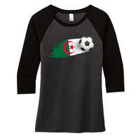 Algeria Soccer Ball Algeria Flag Jersey Algeria Football Women's Tri-Blend 3/4-Sleeve Raglan Shirt