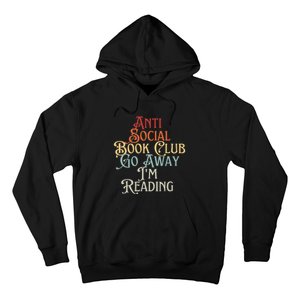 Anti Social Book Club Go Away IM Reading Funny Bookworm Hoodie