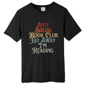 Anti Social Book Club Go Away IM Reading Funny Bookworm Tall Fusion ChromaSoft Performance T-Shirt