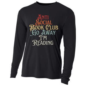 Anti Social Book Club Go Away IM Reading Funny Bookworm Cooling Performance Long Sleeve Crew