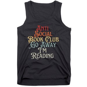 Anti Social Book Club Go Away IM Reading Funny Bookworm Tank Top