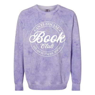 Anti Social Book Club Go Away IM Reading Funny Bookworm Colorblast Crewneck Sweatshirt