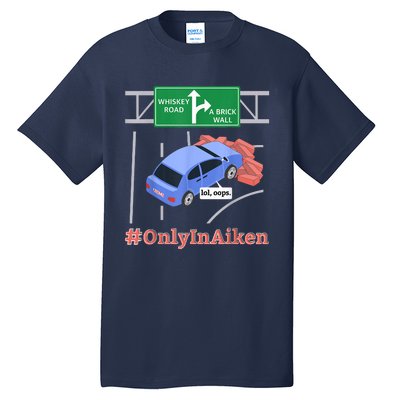 Aiken, SC, Brick Wall Meme Tall T-Shirt