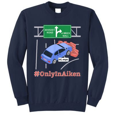 Aiken, SC, Brick Wall Meme Tall Sweatshirt