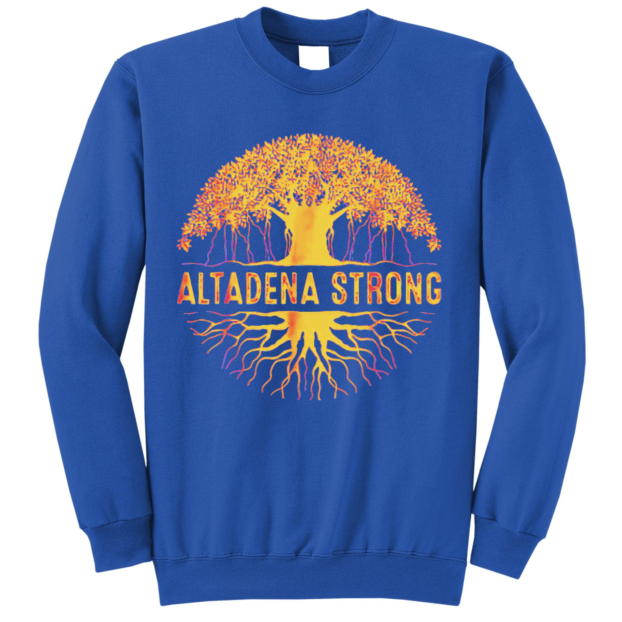 Altadena Strong California Sweatshirt