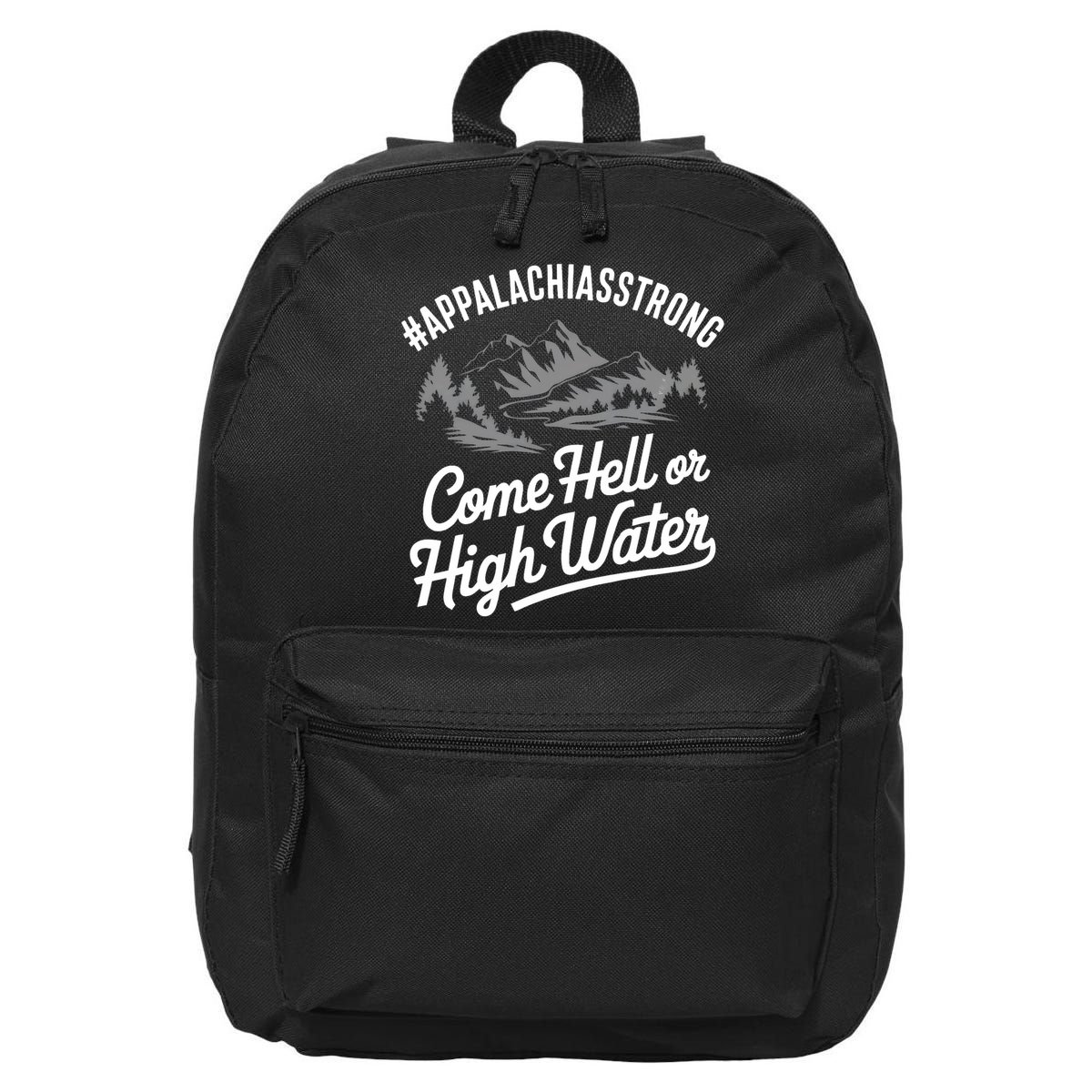 Appalachia Strong Come Hell Or High Water Mountain Nc Vn Tn 16 in Basic Backpack