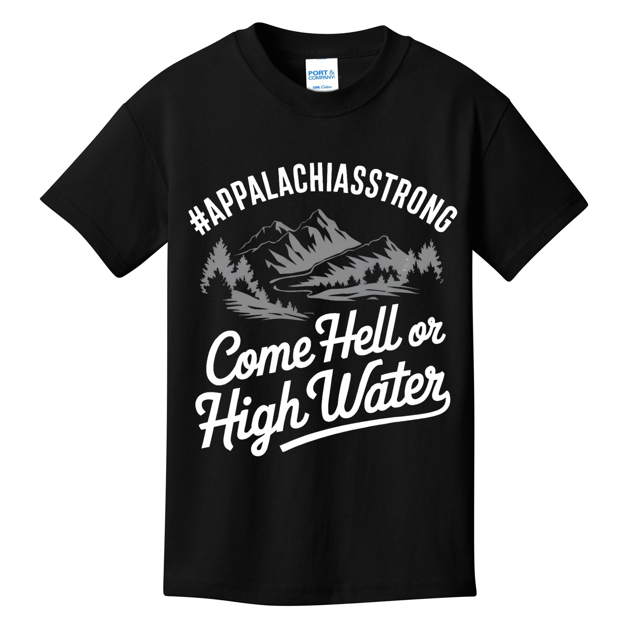 Appalachia Strong Come Hell Or High Water Mountain Nc Vn Tn Kids T-Shirt