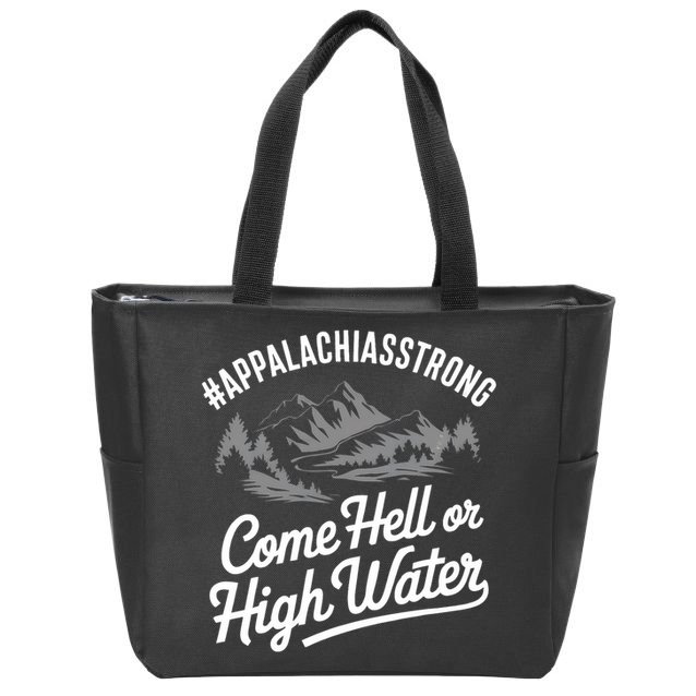 Appalachia Strong Come Hell Or High Water Mountain Nc Vn Tn Zip Tote Bag