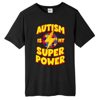 Autism Son Child Daughter Is My Superpower Tall Fusion ChromaSoft Performance T-Shirt