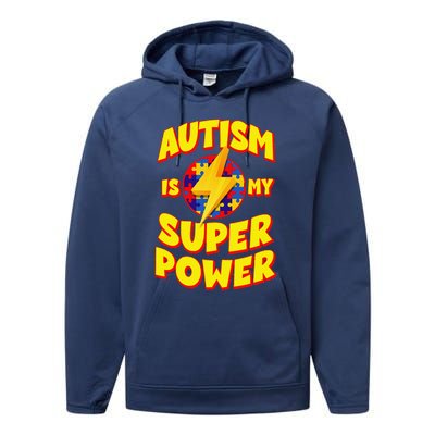 Autism Son Child Daughter Is My Superpower Performance Fleece Hoodie