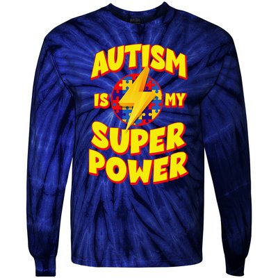 Autism Son Child Daughter Is My Superpower Tie-Dye Long Sleeve Shirt