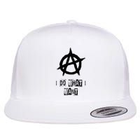 Anarchy Sign Chaos Punks Punk Rock Anarchy Flat Bill Trucker Hat