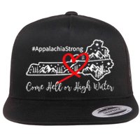 Appalachia Strong Come Hell Or High Water Mountain Flat Bill Trucker Hat