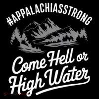 Appalachia Strong Come Hell Or High Water Mountain Nc Vn Tn T-Shirt