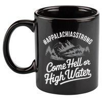 Appalachia Strong Come Hell Or High Water Mountain Nc Vn Tn 11oz C Handle Ceramic Mug