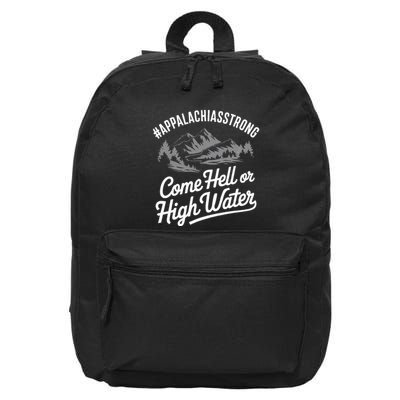 Appalachia Strong Come Hell Or High Water Mountain Nc Vn Tn 16 in Basic Backpack