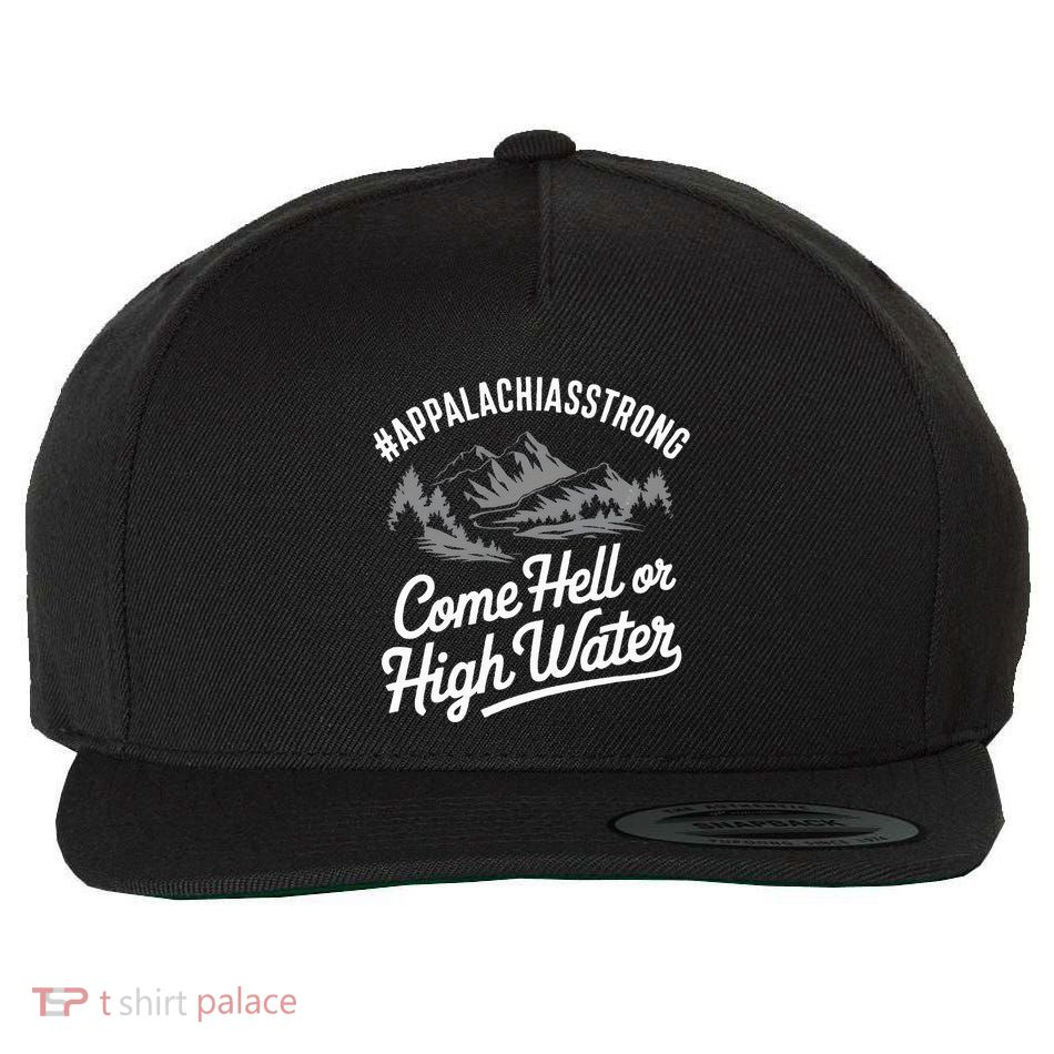 Appalachia Strong Come Hell Or High Water Mountain Nc Vn Tn Wool Snapback Cap
