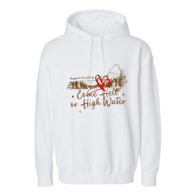Appalachia Strong Come Hell Or High Water Hurricane Garment-Dyed Fleece Hoodie