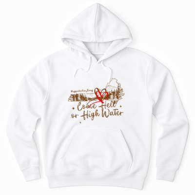Appalachia Strong Come Hell Or High Water Hurricane Hoodie