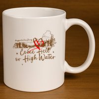Appalachia Strong Come Hell Or High Water Hurricane 11oz C Handle Ceramic Mug