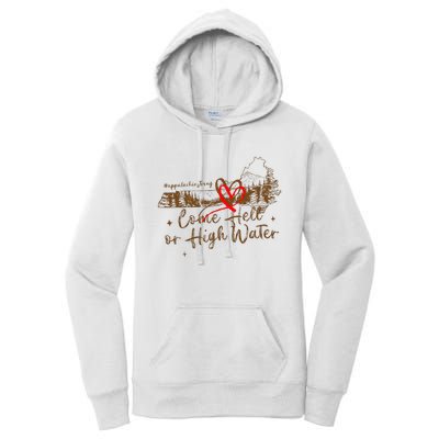 Appalachia Strong Come Hell Or High Water Hurricane Women's Pullover Hoodie