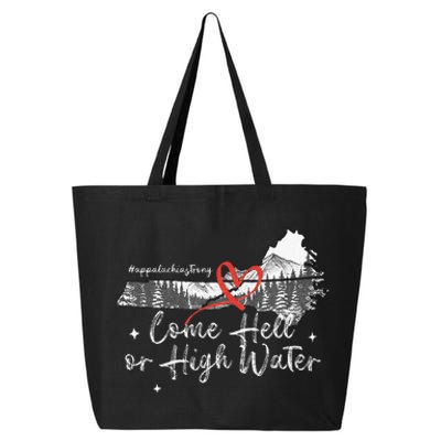 Appalachia Strong Come Hell Or High Water Mountain 25L Jumbo Tote