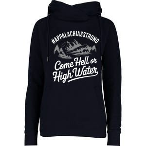 Appalachia Strong Come Hell Or High Water Mountain Nc Vn Tn Womens Funnel Neck Pullover Hood