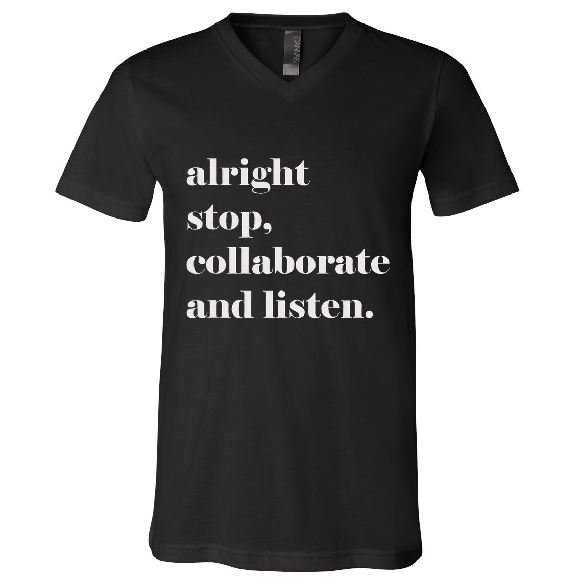 Alright Stop Collaborate And Listen Fun Lyric V-Neck T-Shirt