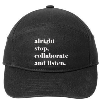 Alright Stop Collaborate And Listen Fun Lyric 7-Panel Snapback Hat
