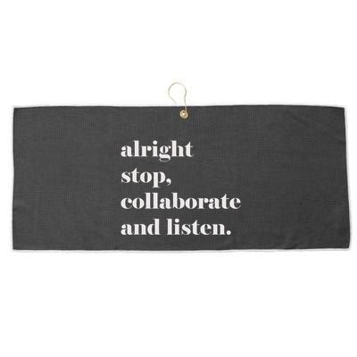 Alright Stop Collaborate And Listen Fun Lyric Large Microfiber Waffle Golf Towel