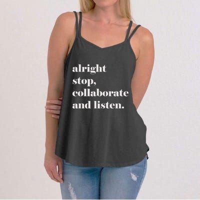 Alright Stop Collaborate And Listen Fun Lyric Women's Strappy Tank